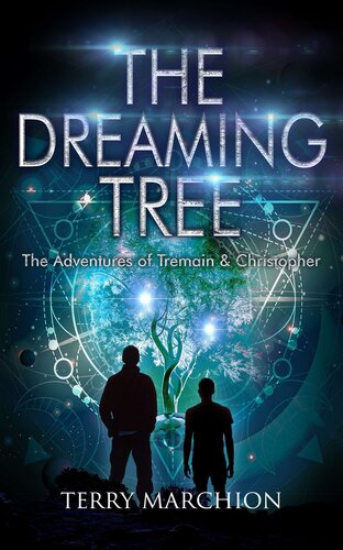 The Dreaming Tree Terry Marchion