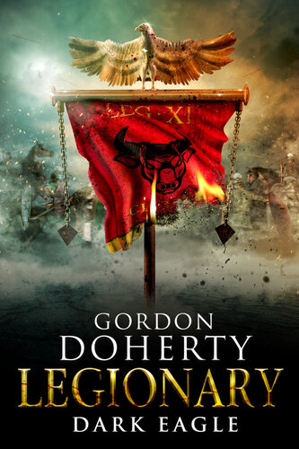 Legionary Dark Eagle Legionary 8 Gordon Doherty