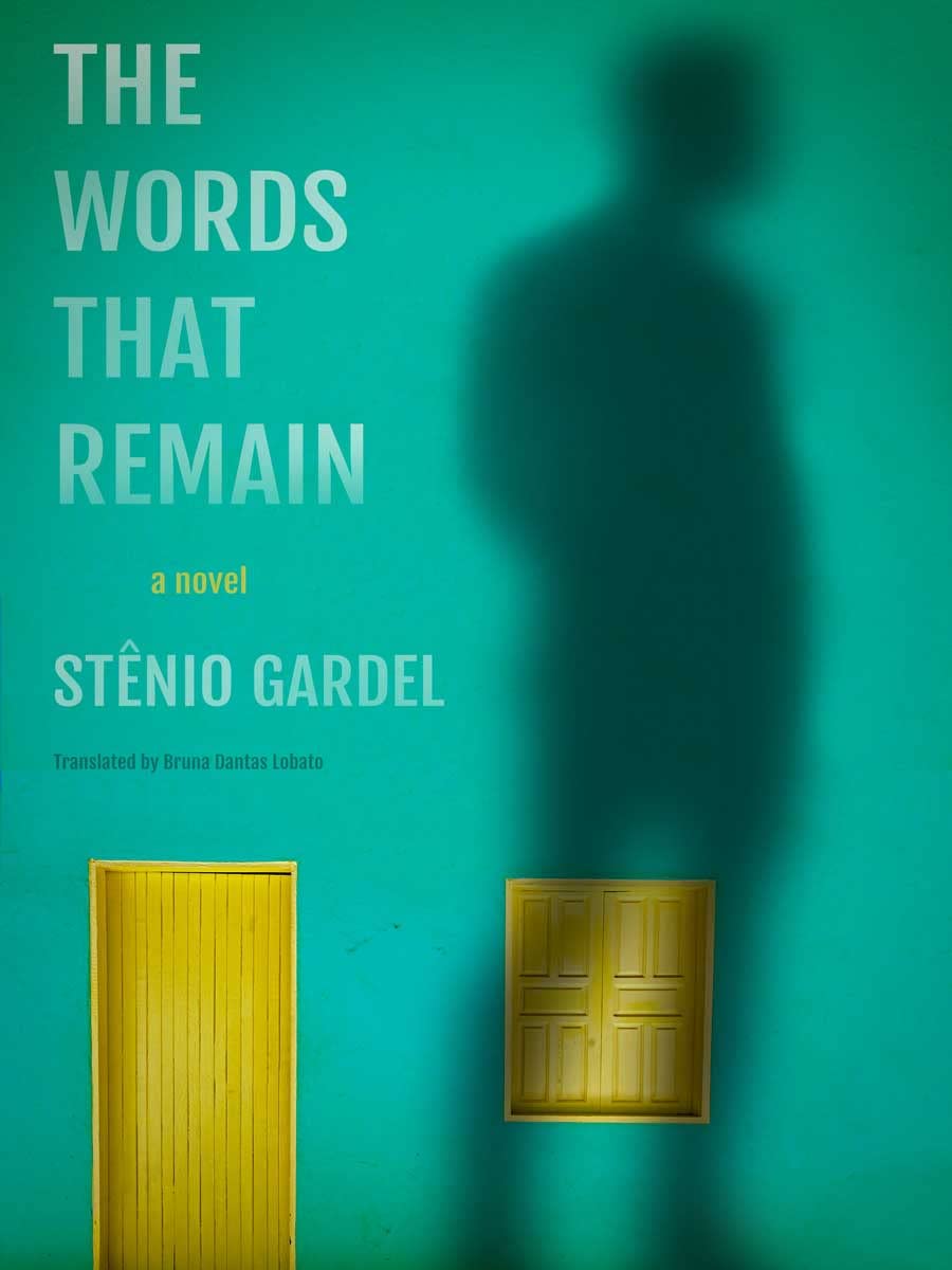 The Words That Remain A Palavra Que Resta 1st Edition Stnio Gardel