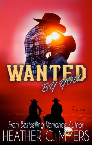 Wanted By You Heather C Myers