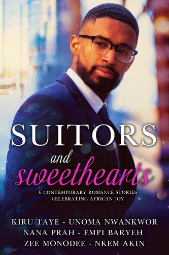 Suitors Sweethearts An African Romance Box Set Kiru Taye Unoma Nwankwor Nana Prah Empi Baryeh Zee Monodee Nkem Akin