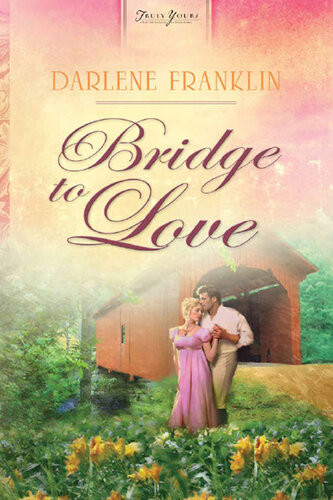 Bridge To Love Darlene Franklin Copyright Paperback Collection Library Of Congress