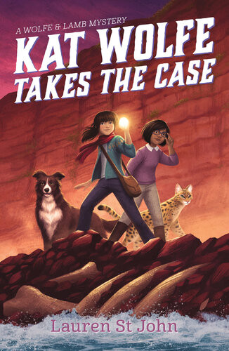 Kat Wolfe Takes The Case Wolfe Lamb Series Book 2 Lauren St John