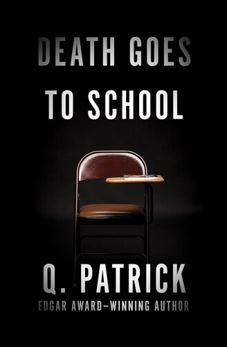 Death Goes To School Q Patrick