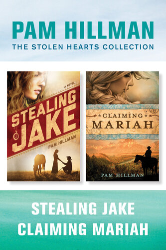 The Stolen Hearts Collection Stealing Jake Claiming Mariah Pam Hillman
