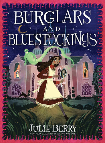 Burglars And Bluestockings Julie Berry