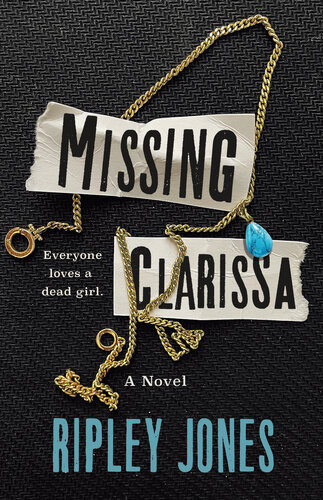 Missing Clarissa Ripley Jones