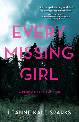 Every Missing Girl Leanne Kale Sparks