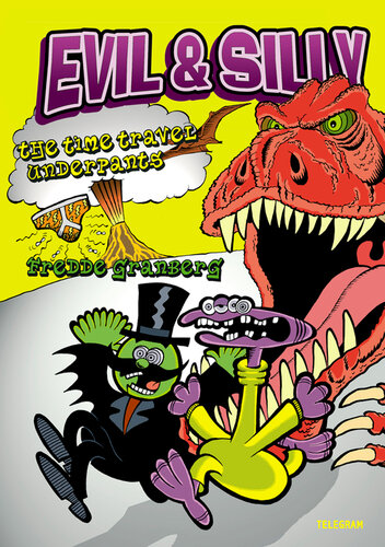 Evil Silly The Time Travel Underpants Fredde Granberg