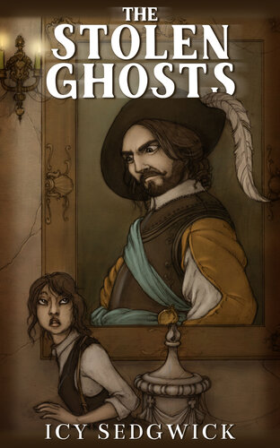 The Stolen Ghosts Icy Sedgwick