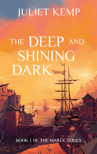 The Deep And Shining Dark Juliet Kemp