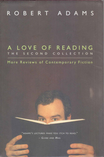 A Love Of Reading The Second Collection More Reviews Of Contemporary Fiction Robert Adams