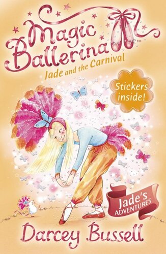 Jade And The Carnival Magic Ballerina Book 22 Darcey Bussell