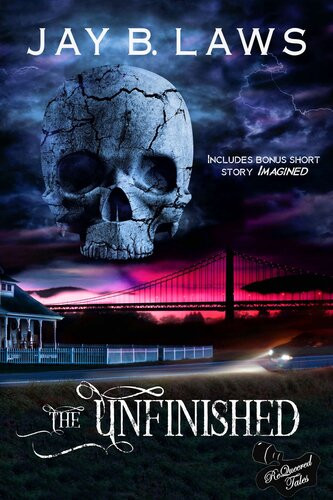 The Unfinished Jay B Laws Sasha Alyson Greg Herren