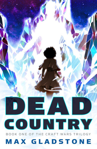 Dead Country Max Gladstone