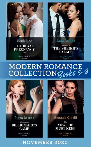 Modern Romance November 2020 Books 58 The Royal Pregnancy Test The Christmas Princess Swap Innocent In The Sheikhs Palace Playing The Billionaires Game The Vows He Must Keep Heidi Rice Dani Collins Pippa Roscoe Amanda Cinelli