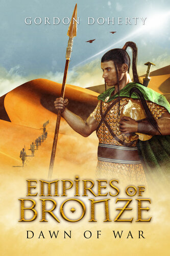 Empires Of Bronze Dawn Of War Empires Of Bronze 2 Gordon Doherty