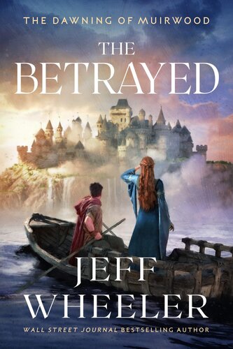 The Betrayed Jeff Wheeler