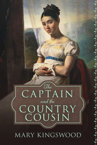 The Captain And The Country Cousin Mary Kingswood