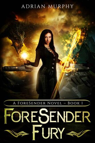 Foresender Fury Foresender Book 1 Adrian Murphy