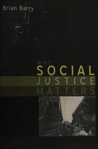 Why Social Justice Matters 1st Edition Brian Barry