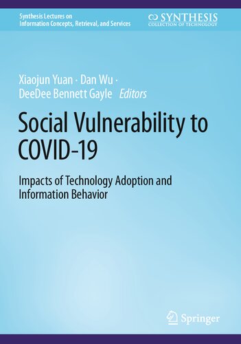 Social Vulnerability To Covid19 Impacts Of Technology Adoption And Information Behavior Xiaojun Yuan