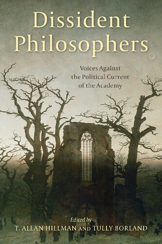 Dissident Philosophers T Allan Hillman Tully Borland