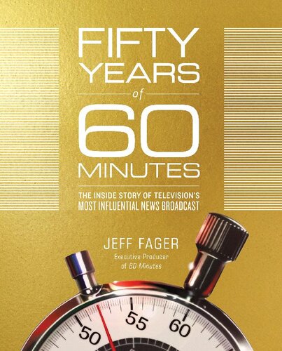 Fifty Years Of 60 Minutes Jeff Fager