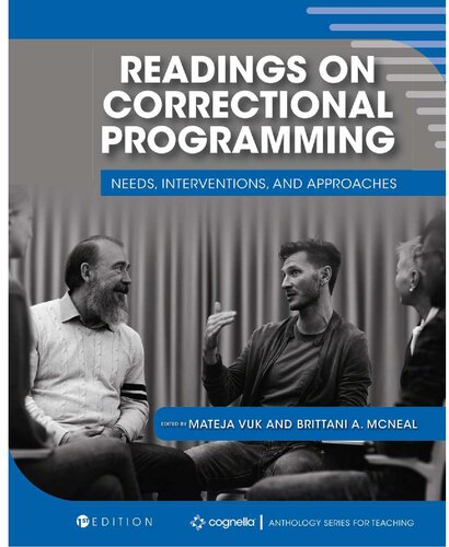 Readings On Correctional Programming Needs Interventions And Approaches 1st Edition Mateja Vuk Brittani A Mcneal