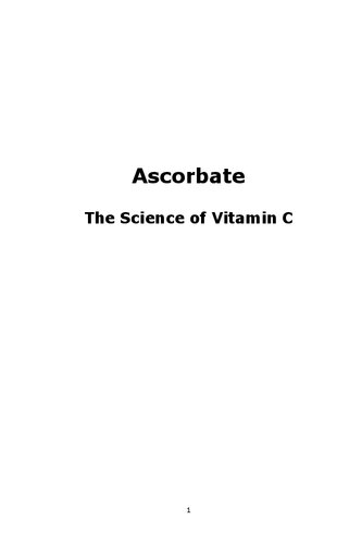 Orthomolecular Medicine Ascorbate The Science Of Vitamin C Steve Hickey