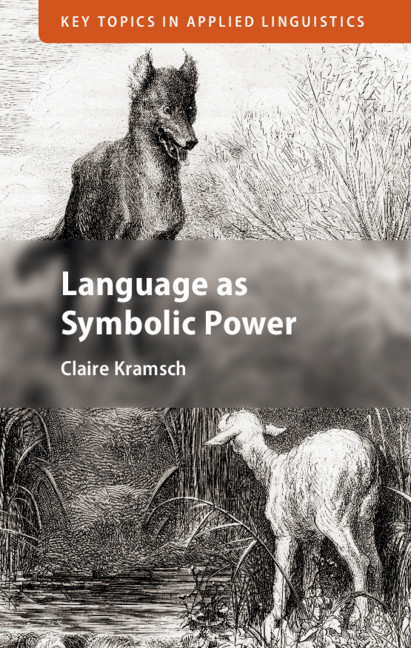 Language As Symbolic Power 1st Edition Claire Kramsch