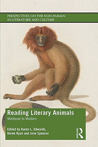 Reading Literary Animals Medieval To Modern 1st Edition Karen L Edwards