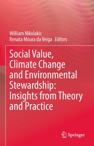 Social Value Climate Change And Environmental Stewardship Insights From Theory And Practice William Nikolakis