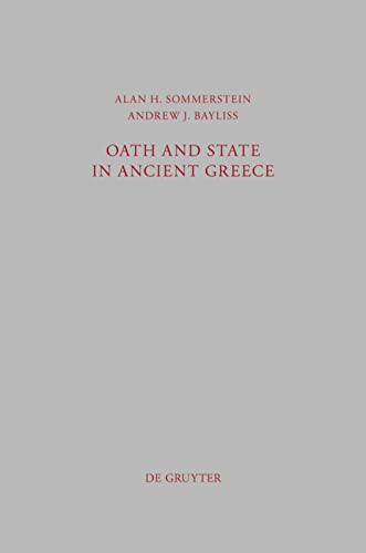 Oath And State In Ancient Greece Alan H Sommerstein Andrew J Bayliss