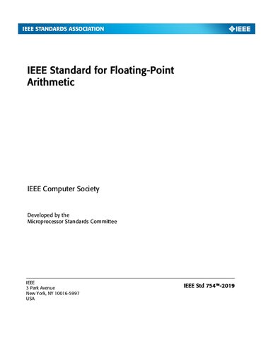 Ieee Std 7542019 Revision Of Ieee Std 7542008 Ieee Standard For Floatingpoint Arithmetic 13 June 2019 Unknown