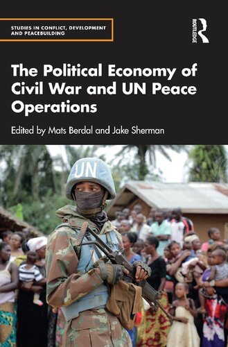 The Political Economy Of Civil War And Un Peace Operations Mats Berdal