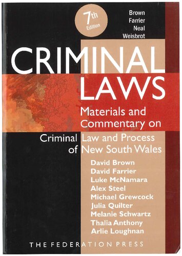 Criminal Laws Materials And Commentary On Criminal Law And Process Of Nsw David Brown David Farrier Luke Mcnamara Alex Steel Melanie Schwartz Thalia Anthony Arlie Loughnan