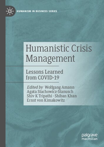 Humanistic Crisis Management Lessons Learned From Covid19 Wolfgang Amann