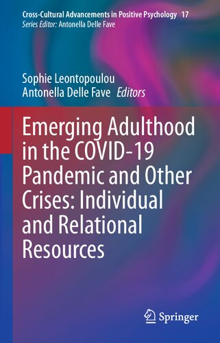 Emerging Adulthood In The Covid19 Pandemic And Other Crises Individual And Relational Resources Sophie Leontopoulou