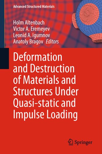 Deformation And Destruction Of Materials And Structures Under Quasistatic And Impulse Loading Holm Altenbach