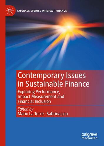 Contemporary Issues In Sustainable Finance Exploring Performance Impact Measurement And Financial Inclusion Mario La Torre