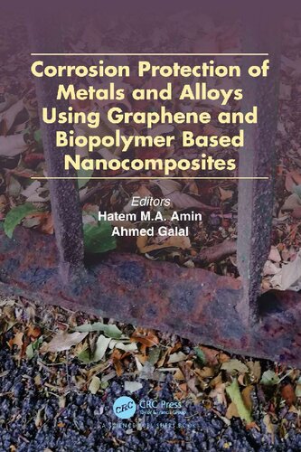 Corrosion Protection Of Metals And Alloys Using Graphene And Biopolymer Based Nanocomposites Amin Hma