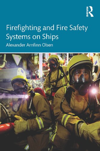Firefighting And Fire Safety Systems On Ships Alexander Arnfinn Olsen