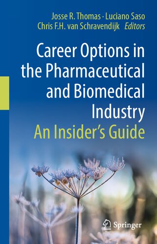 Career Options In The Pharmaceutical And Biomedical Industry An Insiders Guide Josse R Thomas