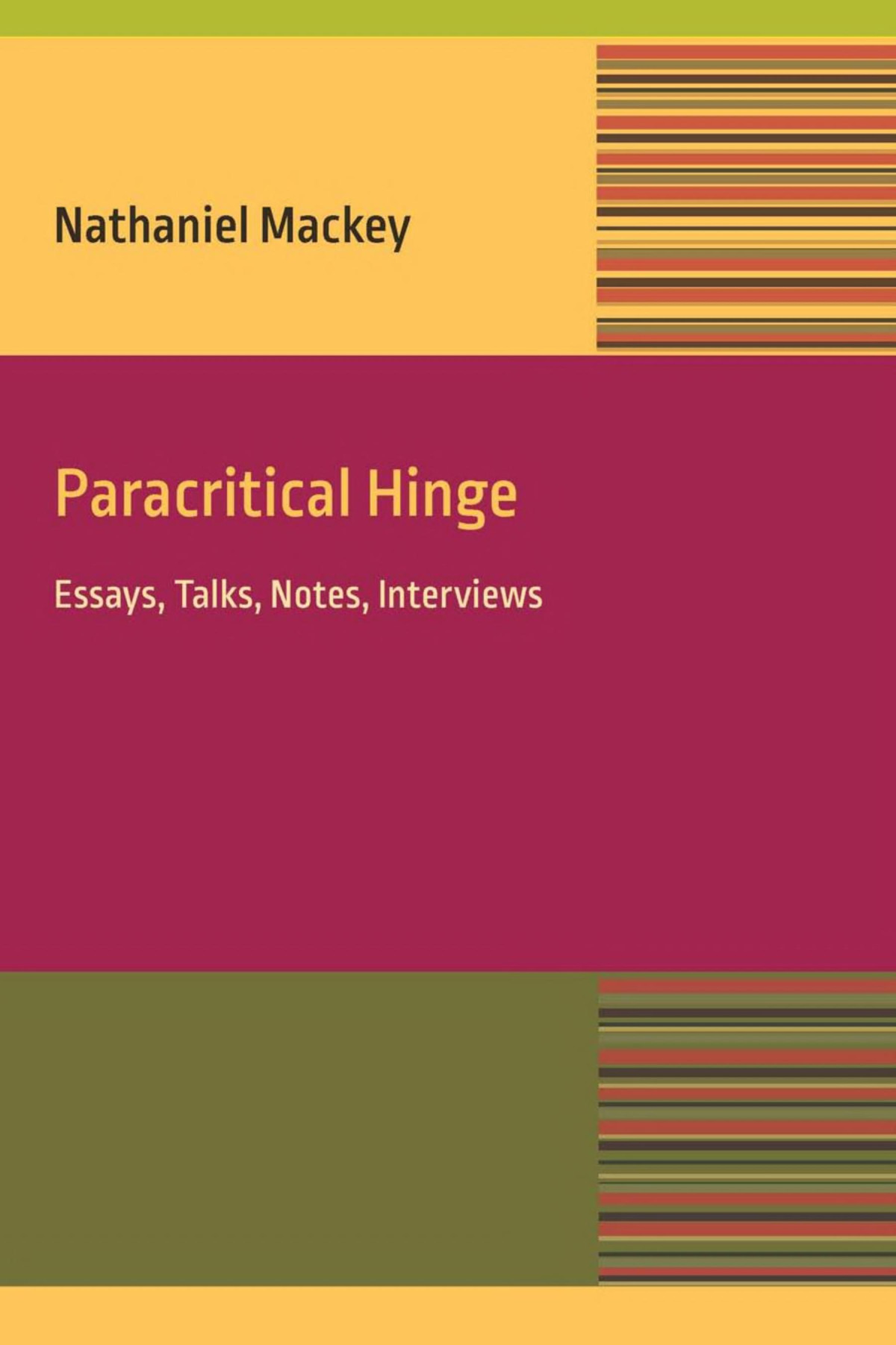 Paracritical Hinge Essay Talks Notes Interviews 1st Edition Nathaniel Mackey