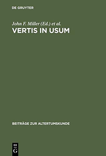 Vertis In Usum Studies In Honor Of Edward Courtney John Dillery