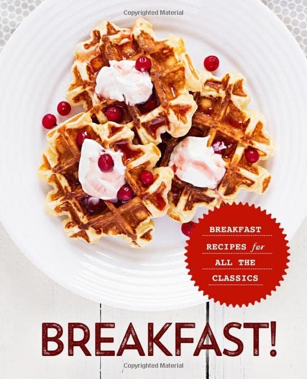 Breakfast Breakfast Recipes For All The Classics 1st Booksumo Press