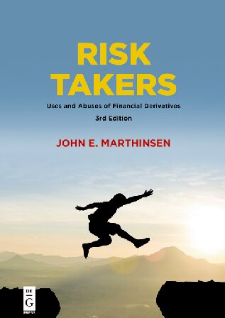 Risk Takers 3rd Edition John E E Marthinsen