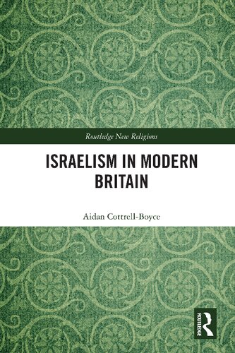 Israelism In Modern Britain 1st Edition Aidan Cottrellboyce