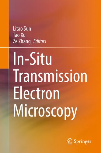 Insitu Transmission Electron Microscopy Litao Sun Tao Xu Ze Zhang